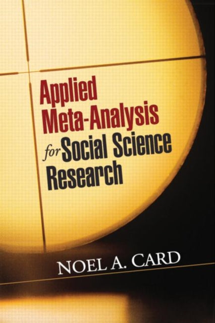 Book cover of: Applied Meta-Analysis for Social Science Research. By: Noel A. Card