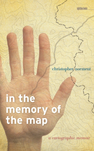 Book cover of: In the Memory of the Map. By: Christopher Norment