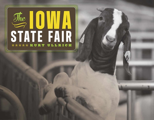 Book cover of: Iowa State Fair. By: Kurt Ullrich