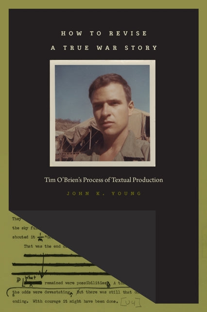 Book cover of: How to Revise a True War Story. By: Young, John K.