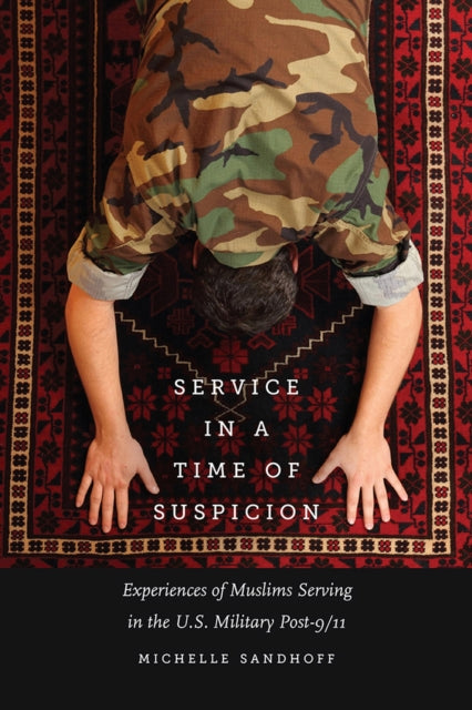 Book cover of: Service in a Time of Suspicion. By: Michelle Sandhoff