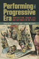 Book cover of: Performing the Progressive Era. By: Max Shulman