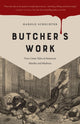 Book cover of: Butcher's Work. By: Harold Schechter