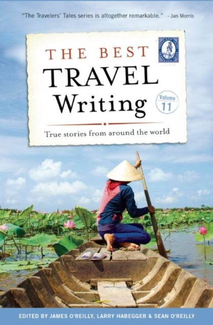 Book cover of: Best Travel Writing, Volume 11. By: James O'Reilly