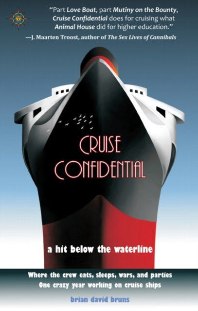 Book cover of: Cruise Confidential. By: Brian David Bruns