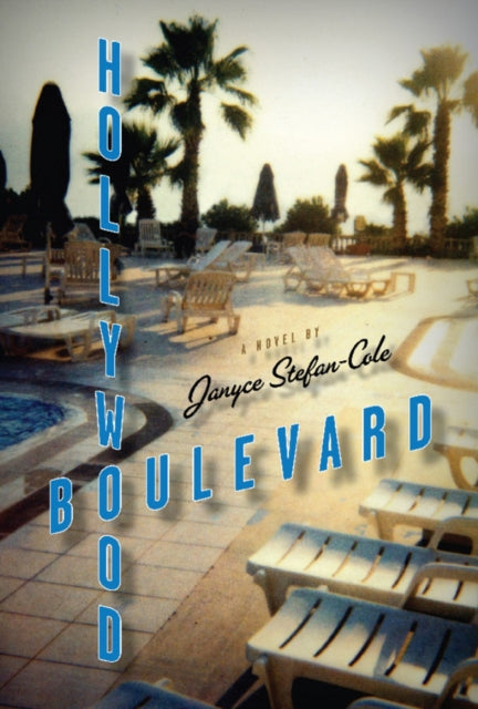 Book cover of: Hollywood Boulevard. By: Janyce Stefan-Cole