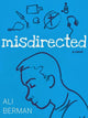 Book cover of: Misdirected. By: Ali Berman