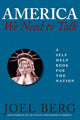 Book cover of: America, We Need to Talk. By: Joel Berg