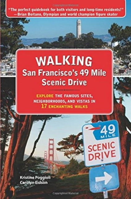 Book cover of: Walking San Franciscos 49 Mile Scenic Drive. By: Kristine Poggioli