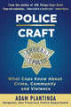 Book cover of: Police Craft. By: Adam Plantinga