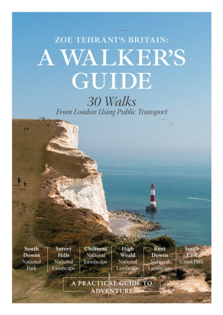 Zoe Tehrani's Britain, A Walkers Guide