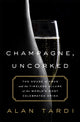 Champagne, Uncorked