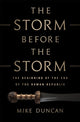 The Storm Before the Storm