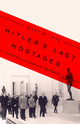 Book cover of: Hitler's Last Hostages