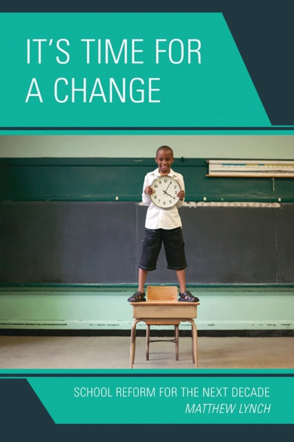Book cover of: It's Time for a Change. By: Matthew Lynch