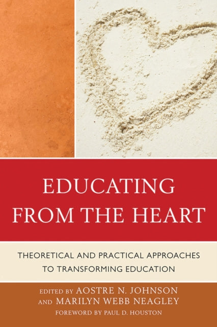Book cover of: Educating from the Heart. By: Aostre N. Johnson