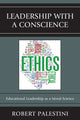 Book cover of: Leadership with a Conscience. By: Robert H. Palestini