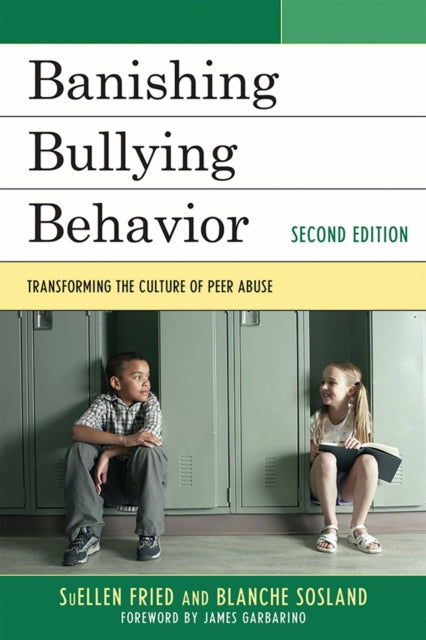 Book cover of: Banishing Bullying Behavior. By: SuEllen Fried