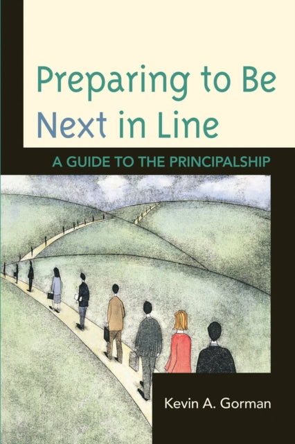 Book cover of: Preparing to Be Next in Line. By: Kevin Gorman