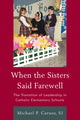 Book cover of: When the Sisters Said Farewell. By: Caruso, Michael J. Father
