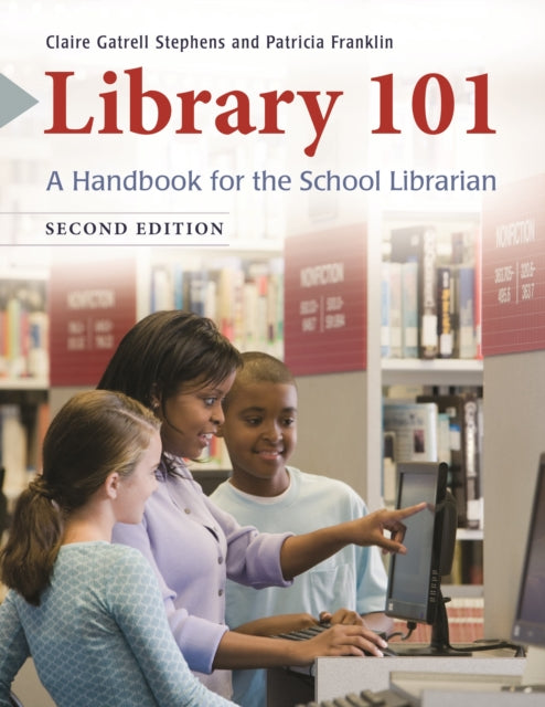 Book cover of: Library 101. By: Claire Gatrell Stephens