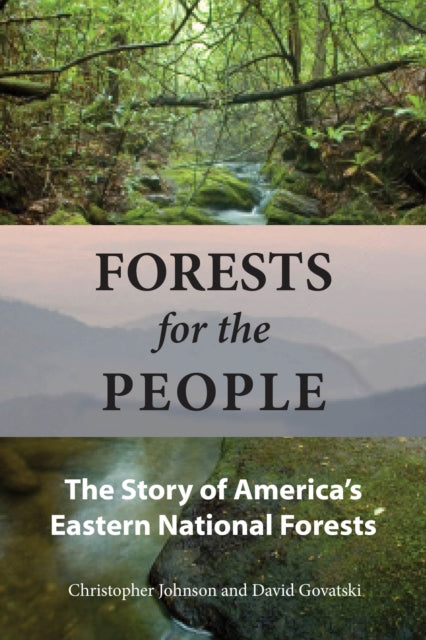 Book cover of: Forests for the People. By: Christopher Johnson