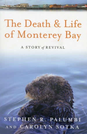 Death and Life of Monterey Bay
