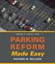 Book cover of: Parking Reform Made Easy. By: Richard W. Willson