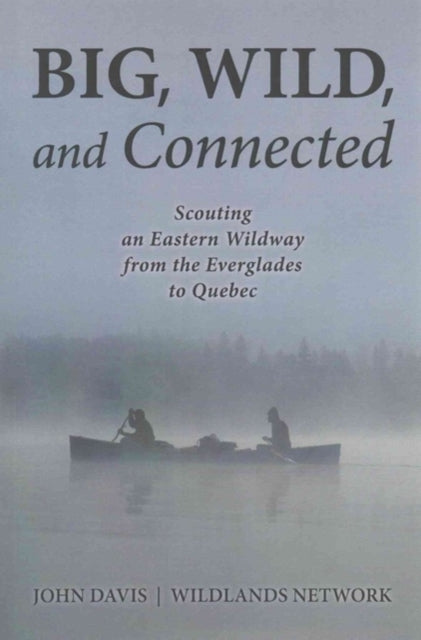 Big, Wild, and Connected
