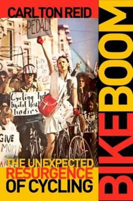 Book cover of: Bike Boom. By: Carlton Reid