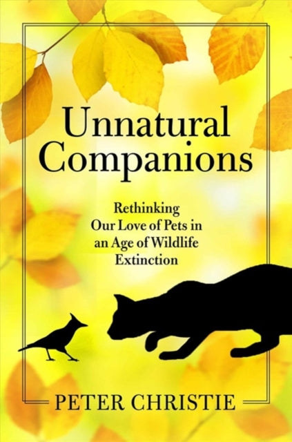 Book cover of: Unnatural Companions. By: Peter Christie