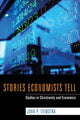 Book cover of: Stories Economists Tell. By: John P. Tiemstra