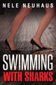 Book cover of: Swimming with Sharks. By: Nele Neuhaus