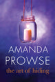 Book cover of: Art of Hiding. By: Amanda Prowse