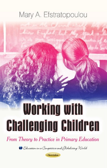 Book cover of: Working with Challenging Children. By: Mary A. Efstratopoulou