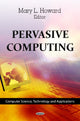 Book cover of: Pervasive Computing. By: Mary L. Howard