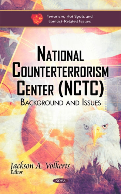 Book cover of: National Counterterrorism Center (NCTC). By: Jackson A. Volkerts