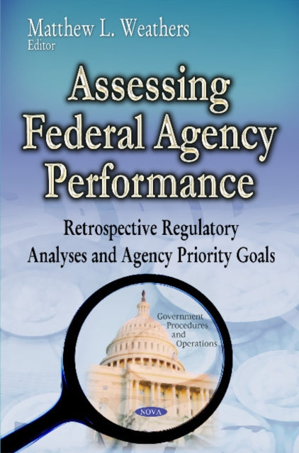 Book cover of: Assessing Federal Agency Performance. By: Matthew L. Weathers