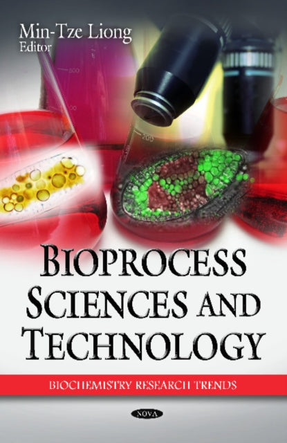 Book cover of: Bioprocess Sciences & Technology. By: Min-Tze Liong