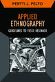 Book cover of: Applied Ethnography. By: Pertti J. Pelto
