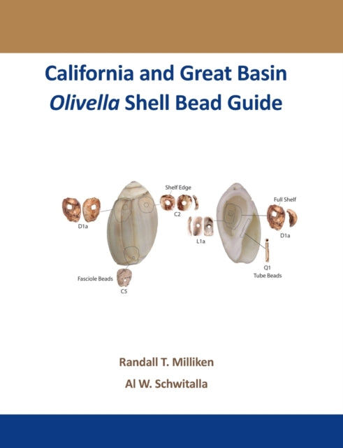 Book cover of: California and Great Basin Olivella Shell Bead Guide. By: Randall Milliken