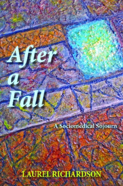 Book cover of: After a Fall. By: Laurel Richardson