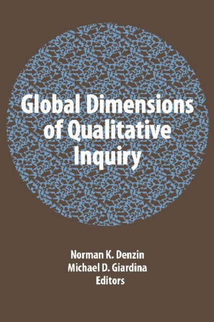 Book cover of: Global Dimensions of Qualitative Inquiry