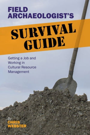 Field Archaeologist’s Survival Guide