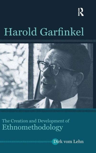 Book cover of: Harold Garfinkel. By: Dirk vom Lehn