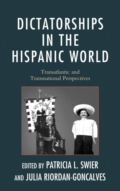 Book cover of: Dictatorships in the Hispanic World