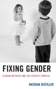 Book cover of: Fixing Gender. By: Natasha Distiller