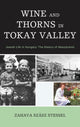 Book cover of: Wine and Thorns in Tokay Valley. By: Zahava Szász Stessel