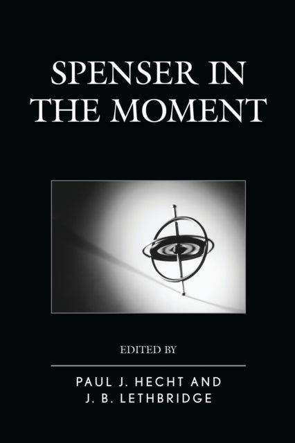 Book cover of: Spenser in the Moment. By: J. B. Lethbridge