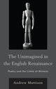 Book cover of: Unimagined in the English Renaissance. By: Andrew Mattison